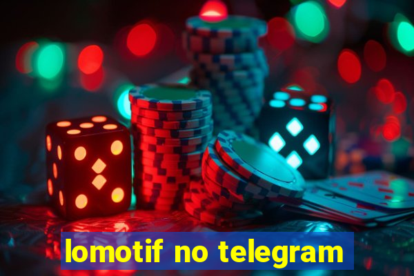 lomotif no telegram